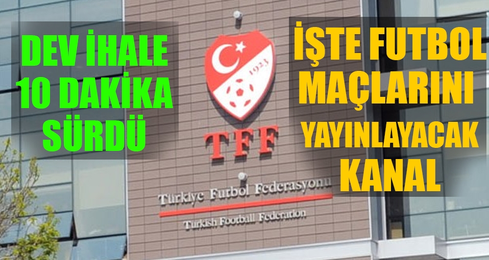 Futbol yayın ihalesinde kazanan belli oldu