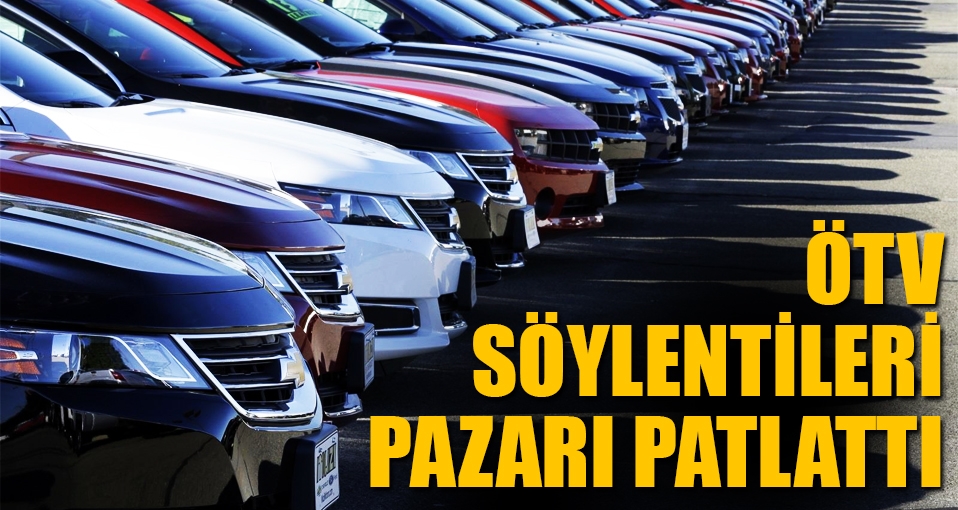 Yeni ÖTV düzenlenmesi pazarı hareketlendirdi