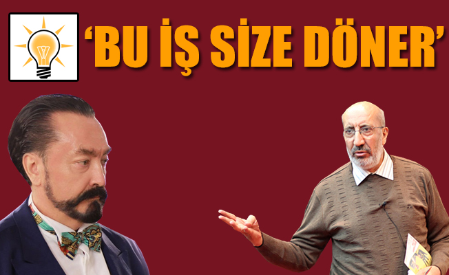 Dilipak'tan AKP'ye Adnan Oktar uyarısı