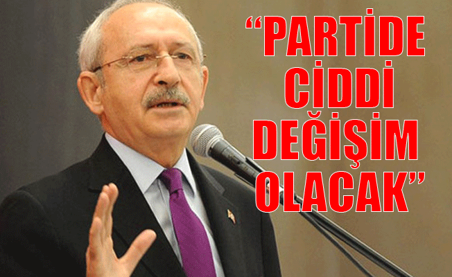 Kılıçdaroğlu değişim sinyalini verdi...
