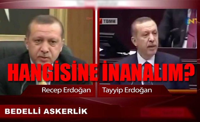 Erdoğan'dan 21 gün askerlikle ilgili 2 farklı açıklama