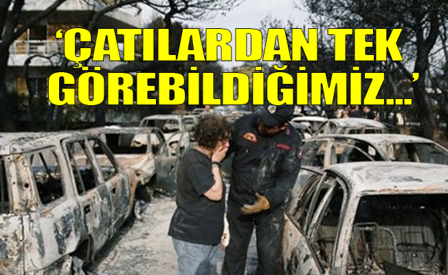 Yunanistan'da tanıklar yangını anlattı