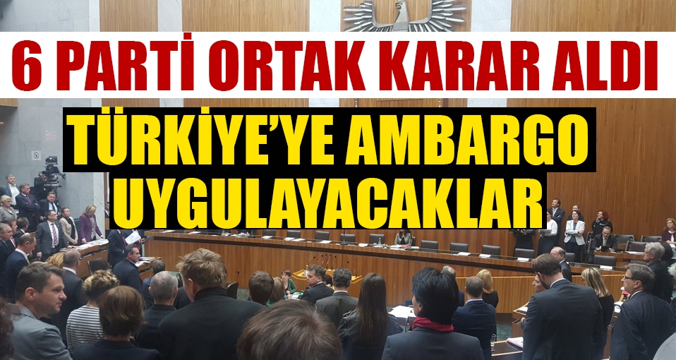Avusturya Parlamentosu Türkiye'ye ambargo kararı aldı