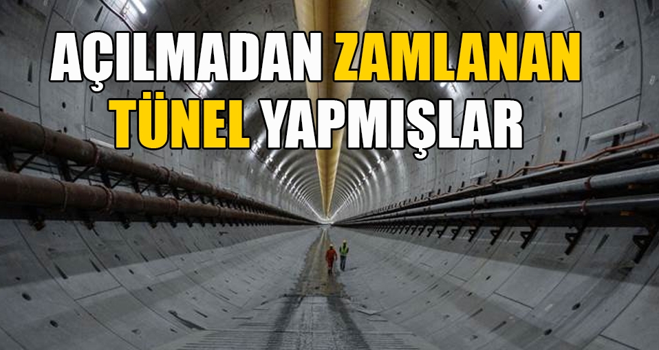 Avrasya Tüneli geçişi açılmadan zamlandı