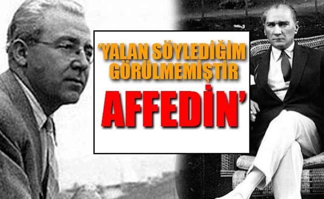 Sabahattin Ali'nin Atatürk'e yazdığı mektup ortaya çıktı!