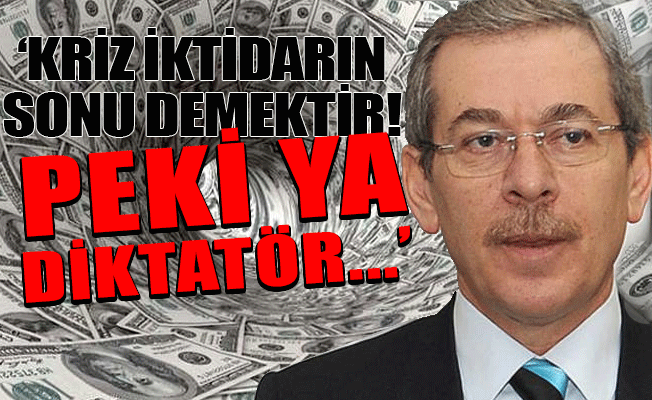 Abdülatif Şener'den flaş dolar yorumu!