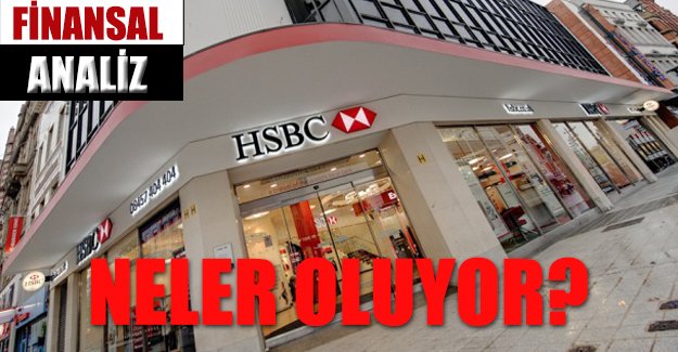 HSBC'de neler oluyor?