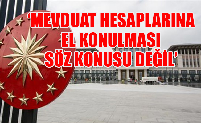 Cumhurbaşkanlığı’ndan döviz açıklaması