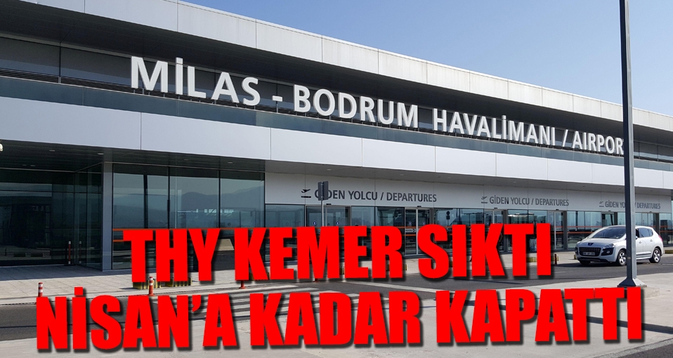 Bodrum- Milas Havalimanı dış hatlar terminali kapatıldı
