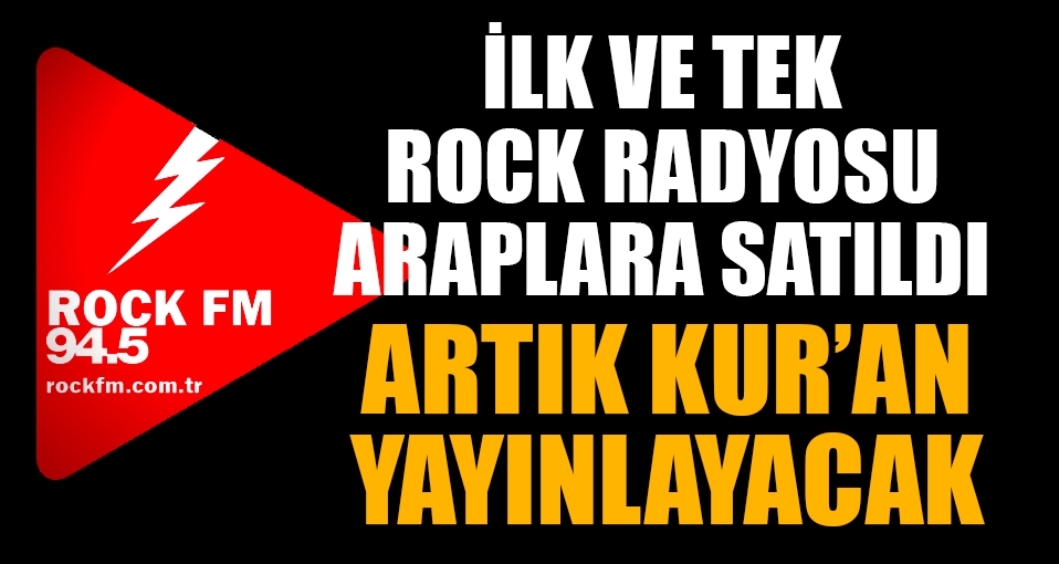 Rock FM Araplara satıldı