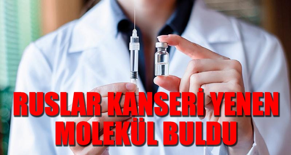 Rus bilim insanları, kanseri yok eden molekülü buldu