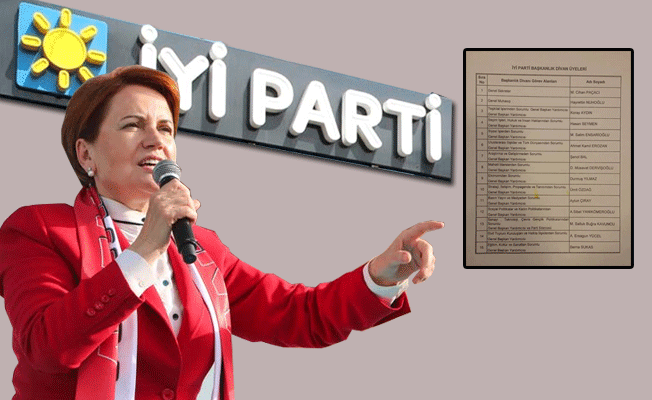 Akşener'in 'A Takımı' belli oldu