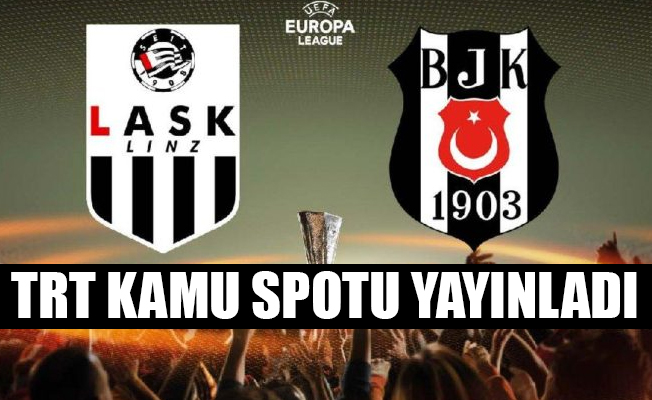 LASK Linz Beşiktaş maçında yayın krizi!
