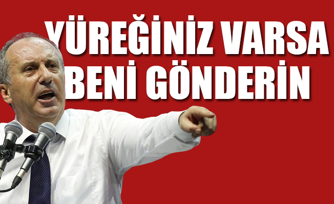 Muharrem İnce'den 'yüreksiz' ve 'yüzsüz' tepkisi