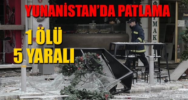 Son dakika: Atina'da patlama ölü ve yaralılar var