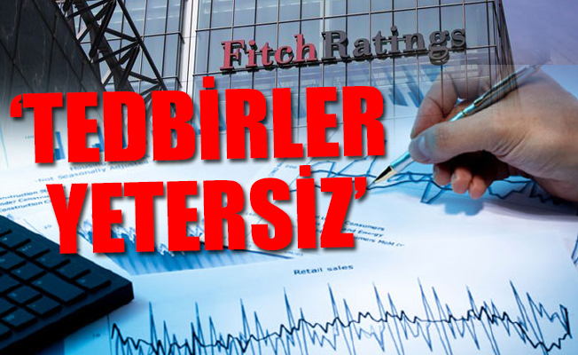 Fitch'ten Türkiye açıklaması