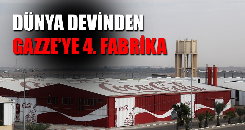 Coca-Cola'dan Filistin'e 4. fabrika