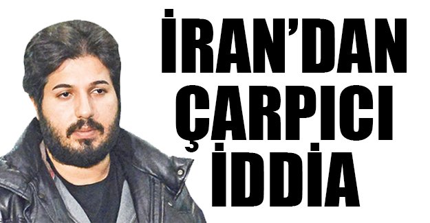 'Reza Zarrab ABD'ye bilerek gitti'