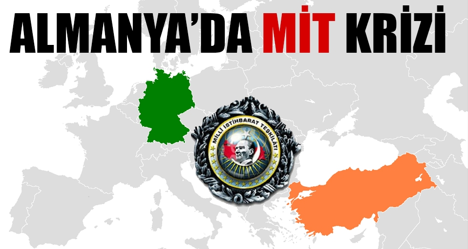 Alman hükümetinde MİT endişesi