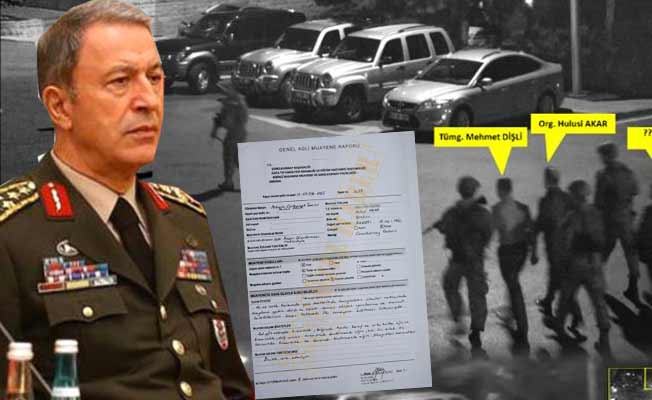 Hulusi Akar'ın 15 Temmuz'daki darp raporu ortaya çıktı