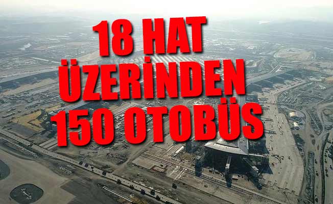 İstanbul Yeni Havalimanı için 'Bagajlı Lüks Taşımacılık' geliyor