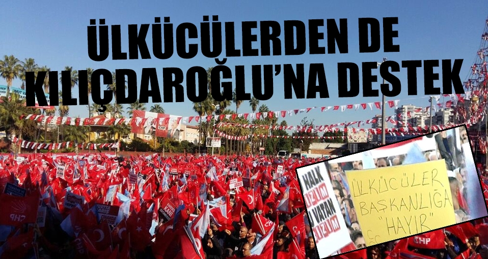 Adana'da Ülkücüler'den Kılıçdroğlu'na destek