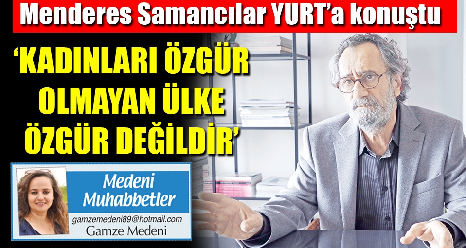 Kadınları özgür olmayan ÜLKE ÖZGÜR DEĞİLDİR