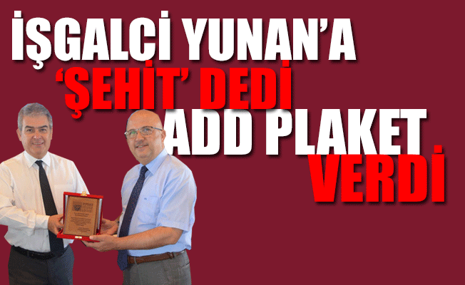ADD, işgalci Yunan askerlerine anıt yapmak isteyen AKP’liye plaket verdi
