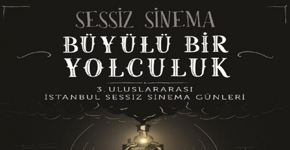 3. Sessiz Sinema Günleri 'Yol ve Yolculuk' temasıyla gerçekleşiyor