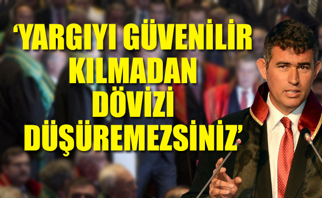 Feyzioğlu: Kürsüde siyaset yapan hâkim ve savcı istemiyoruz