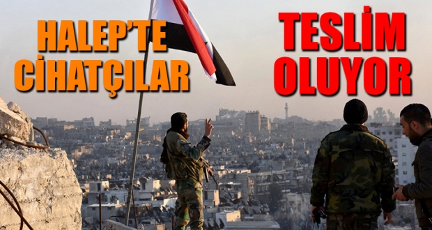 Son dakika... Halep'te cihatçılar teslim oluyor