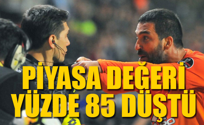 Arda Turan'ın 'fiyatı' düştükçe düştü