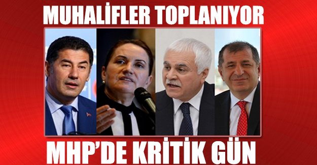 Muhalifler toplanıyor! MHP'de kritik gün