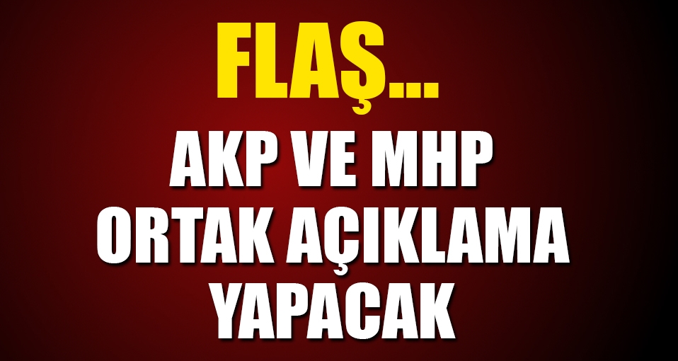 AKP ve MHP anayasa değişikliği için yarın ortak açıklama yapacak