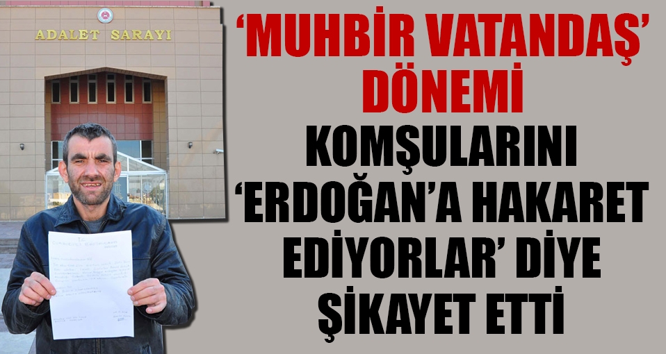 'Muhbir vatandaş' dönemi