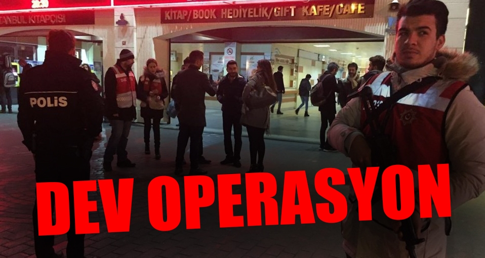 Türkiye'de dev operasyon