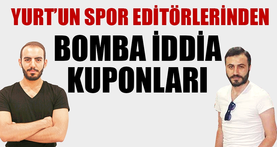 YURT Gazetesi'nin spor editörlerinden iddia kuponu