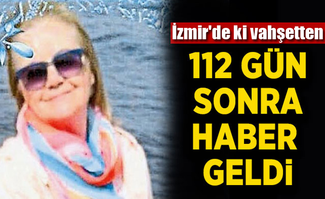 İzmir'de ki vahşette flaş gelişme!