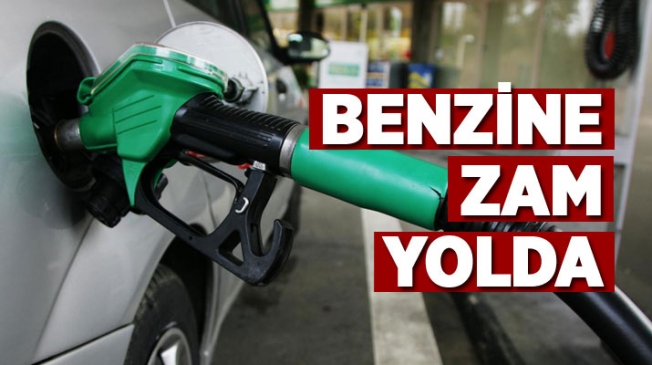 Benzin ve motorine zam yolda