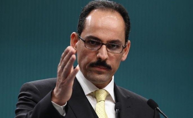 Kalın: Kaşıkçı olayının aydınlatılması için çalışma grubu kurulacak
