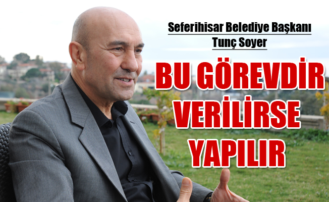 Soyer'den Büyükşehir için önemli açıklamalar