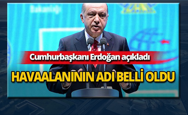 İşte havalimanının adı