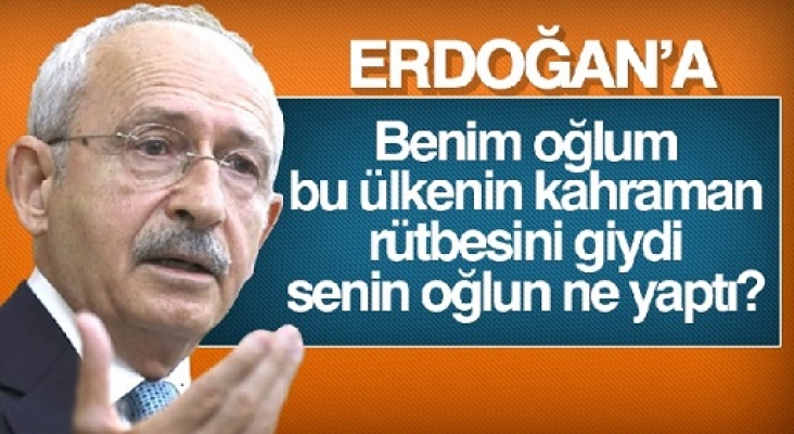 Kılıçdaroğlu'ndan Erdoğan'a: Benim oğlum, bu ülkenin kahraman rütbesini giydi, senin oğlun ne yaptı?