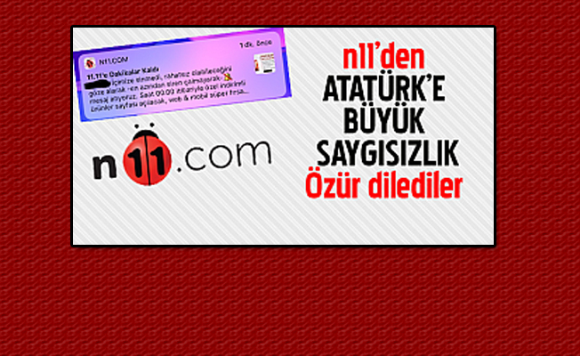 N11'den skandal 10 Kasım göndermesi!