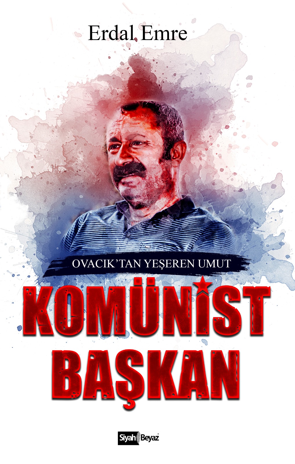Komünist Başkan'ın bilinmeyenleri... 'Umut' oldu!