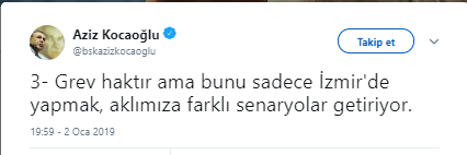 Kocaoğlu: Grev haktır ama bunu sadece İzmir'de yapmak...