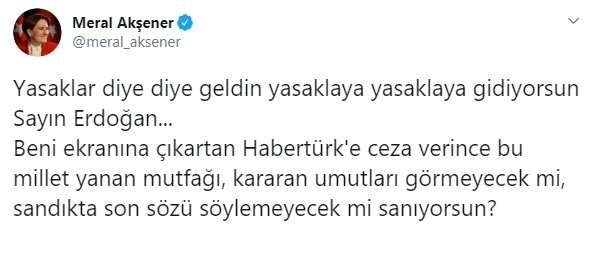 Akşener: Yasaklar diye diye geldin, yasaklaya yasaklaya gidiyorsun!