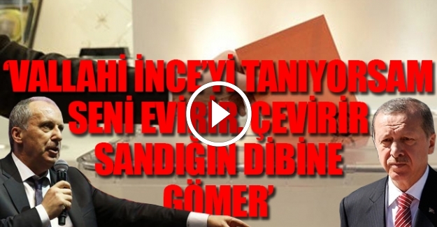 Eski Bakan'dan Erdoğan'a çağrı: İnce ile fazla uğraşma yoksa...