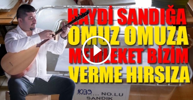 24 Haziran Seçimleri için 'Artık Tamam' şarkısı
