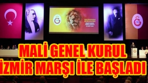 Galatasaray'da Mali Genel Kurul 'İzmir Marşı' ile Başladı